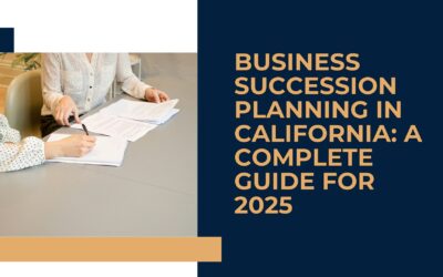Business succession planning in California: A complete guide for 2025