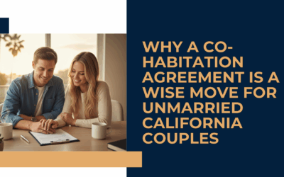Why a Co-Habitation Agreement is a Wise Move for Unmarried California Couples