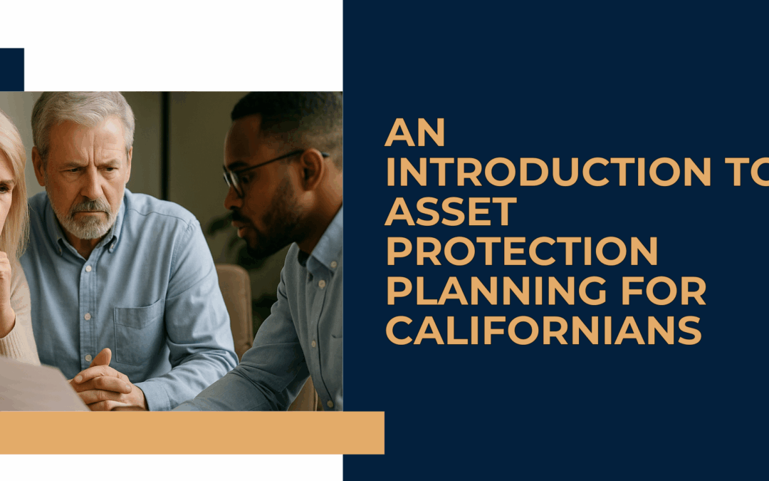 An Introduction to Asset Protection Planning for Californians