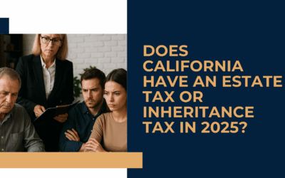 Does California Have an Estate Tax or Inheritance Tax in 2025?