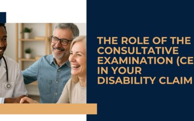 The Role of the Consultative Examination (CE) in Your Disability Claim