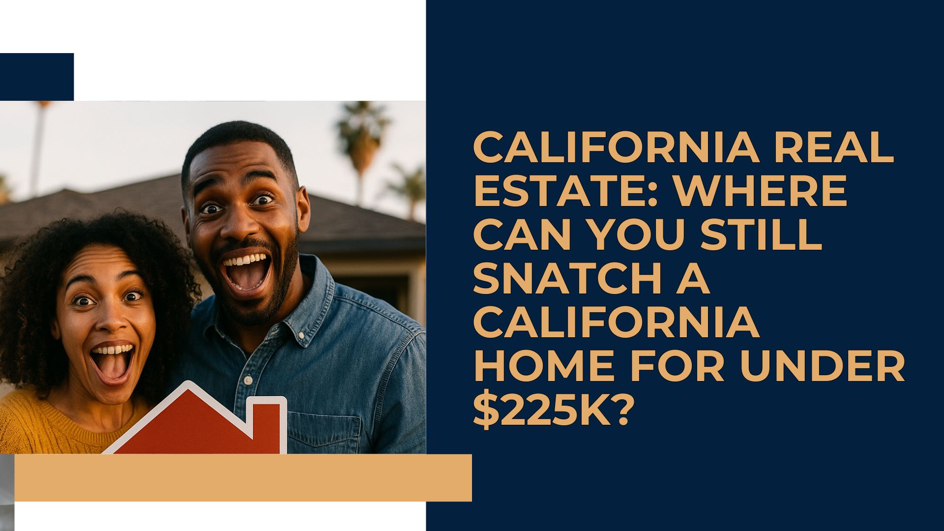 Find California's cheapest homes: One county's median price is under $225K, beating the state's sky-high average.