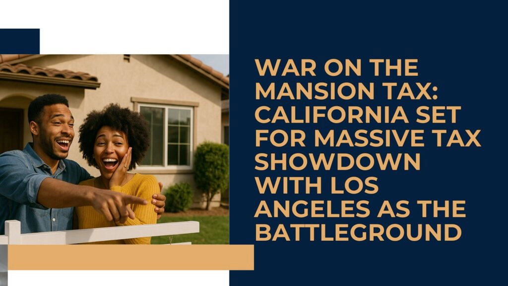 California's massive tax fight is here: LA's 'mansion tax' is the target of a new ballot measure that could cost cities billions in funding. Get the details.