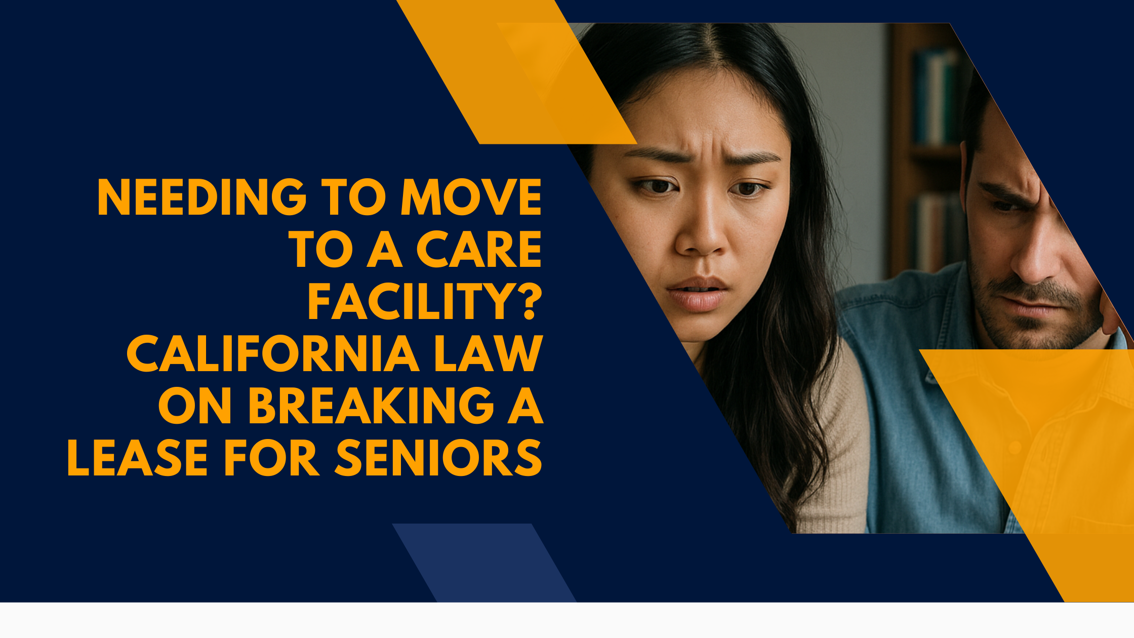 needing-to-move-to-a-care-facility-california-law-on-breaking-a-lease-for-seniors needing-to-move-to-a-care-facility-california-law-on-breaking-a-lease-for-seniors