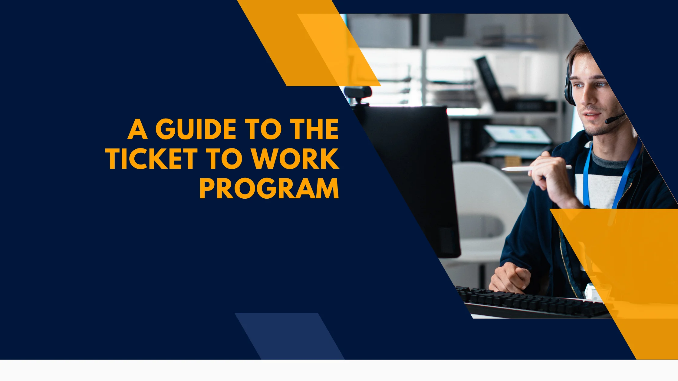 A Guide to the Ticket to Work Program