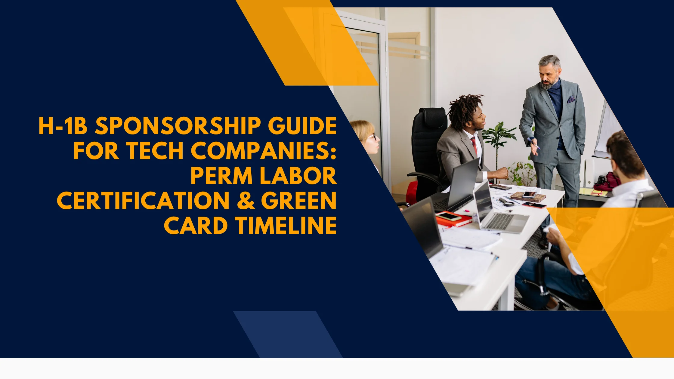 H-1B Sponsorship Guide for Tech Companies: PERM Labor Certification & Green Card Timeline