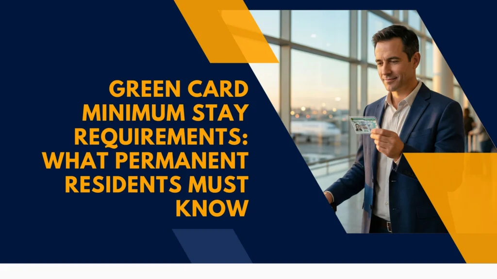 green-card-minimum-stay-requirements