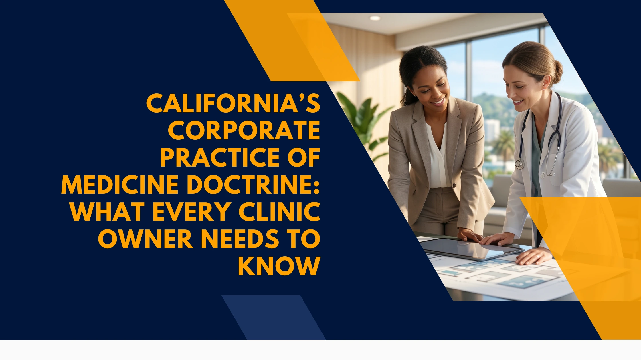california-corporate-practice-of-medicine-doctrine-clinic-owners