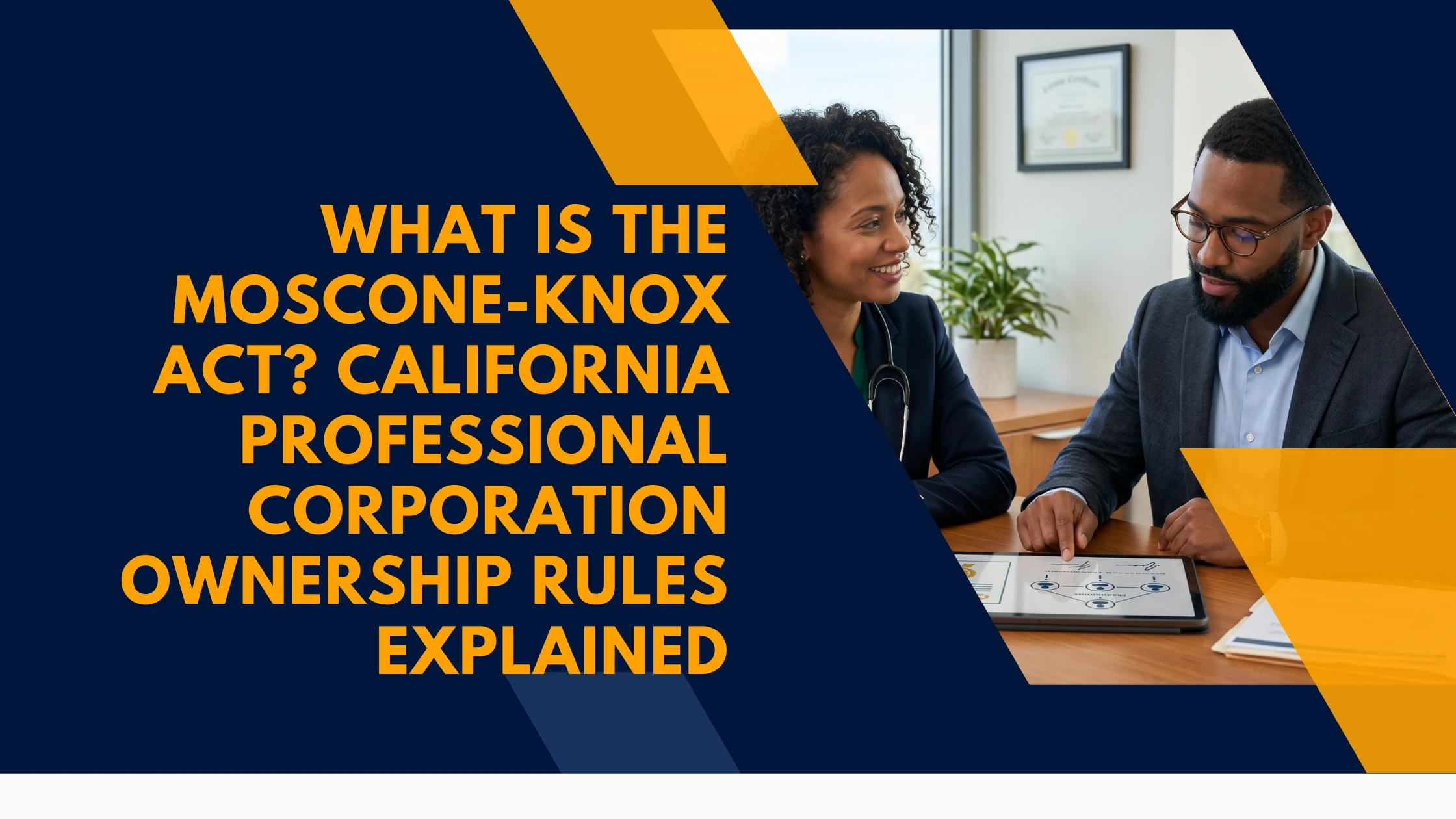 moscone-knox-act-california-professional-corporation-ownership-rules