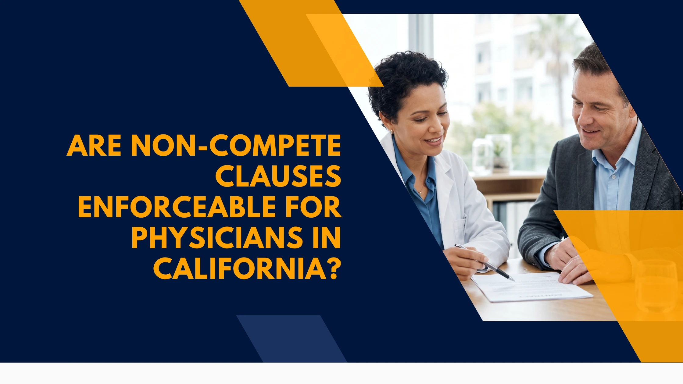 non-compete-clauses-physicians-california-enforceable-2026