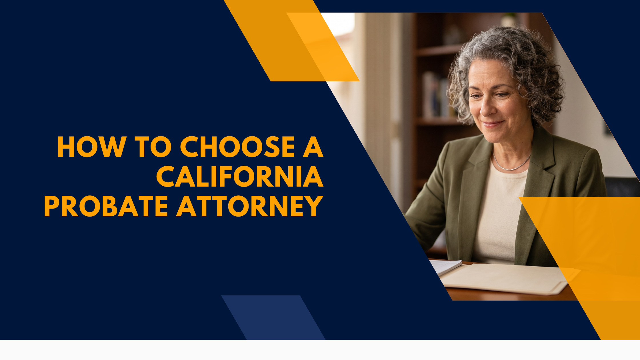 how-to-choose-probate-attorney-california