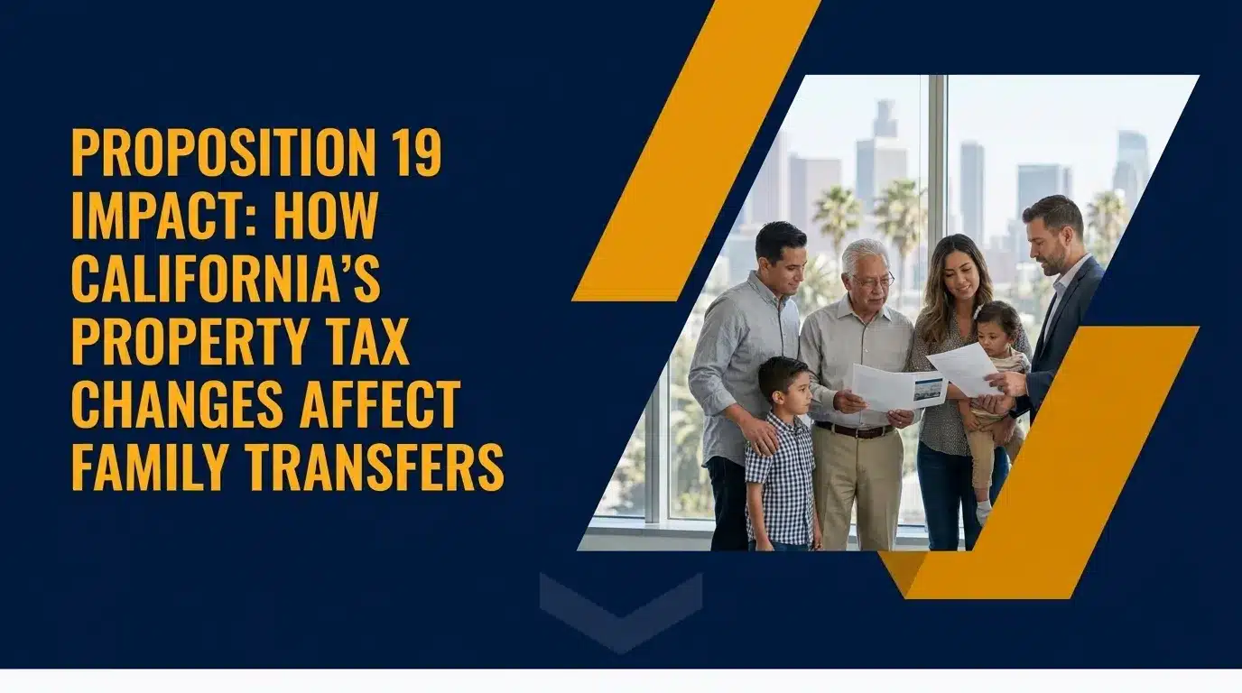 Proposition 19 impact: how California property tax changes affect family transfers