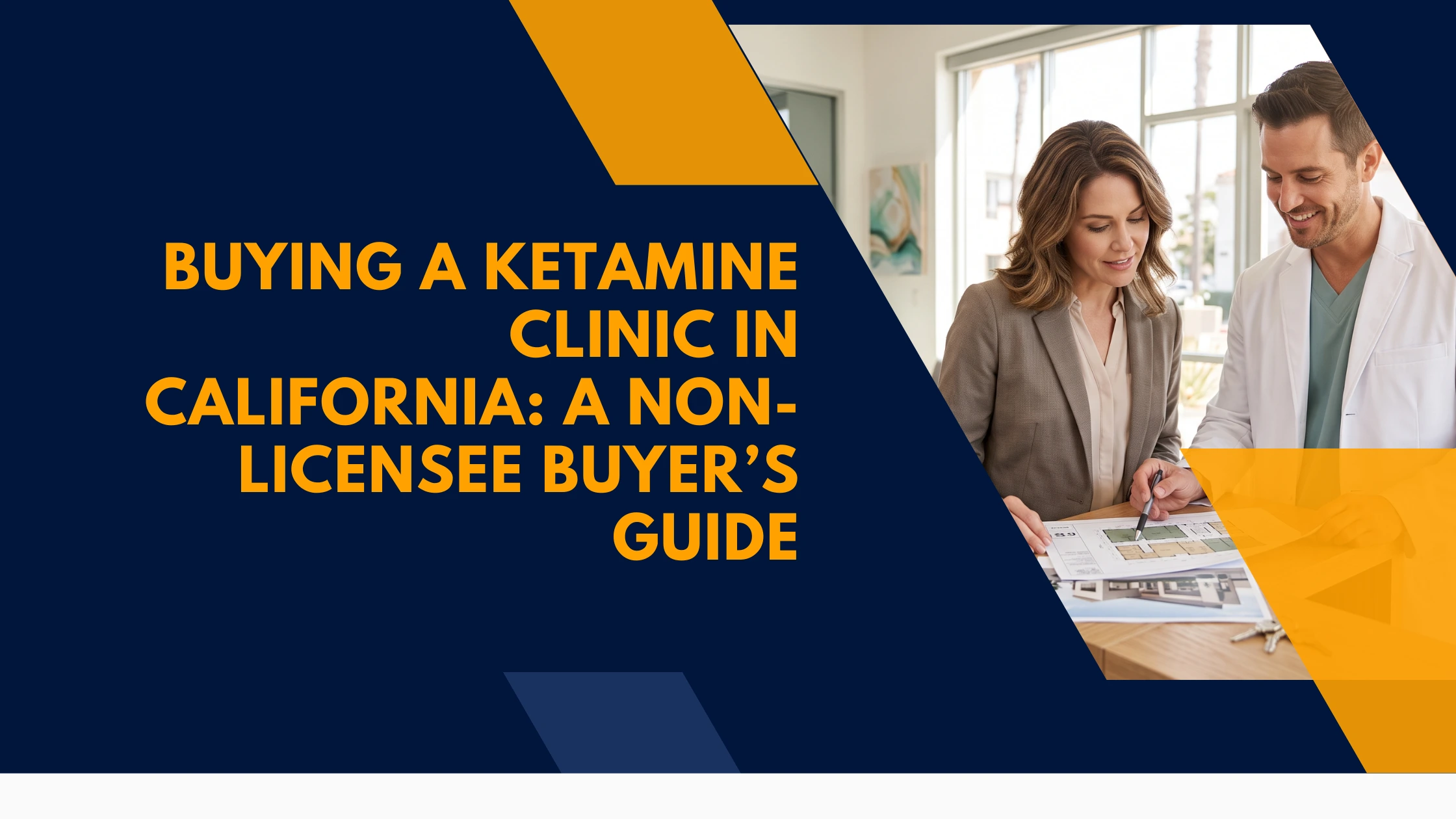 buying-a-ketamine-clinic-in-california-non-licensee-buyers-guide
