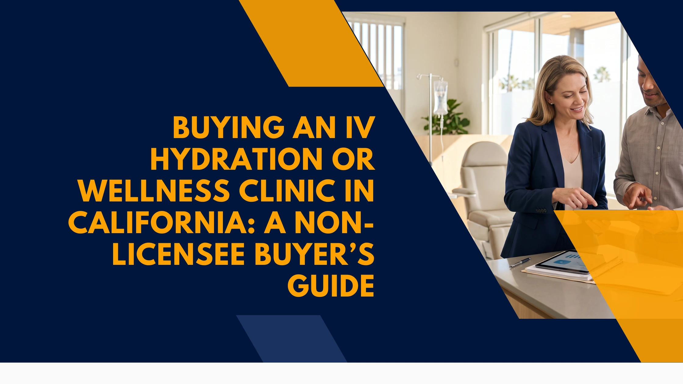 buying-an-iv-hydration-wellness-clinic-in-california-non-licensee-buyers-guide