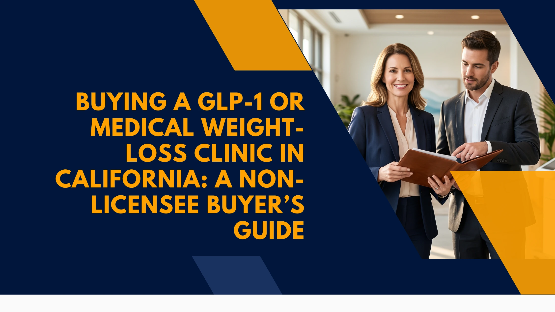 buying-a-glp-1-weight-loss-clinic-in-california-non-licensee-buyers-guide