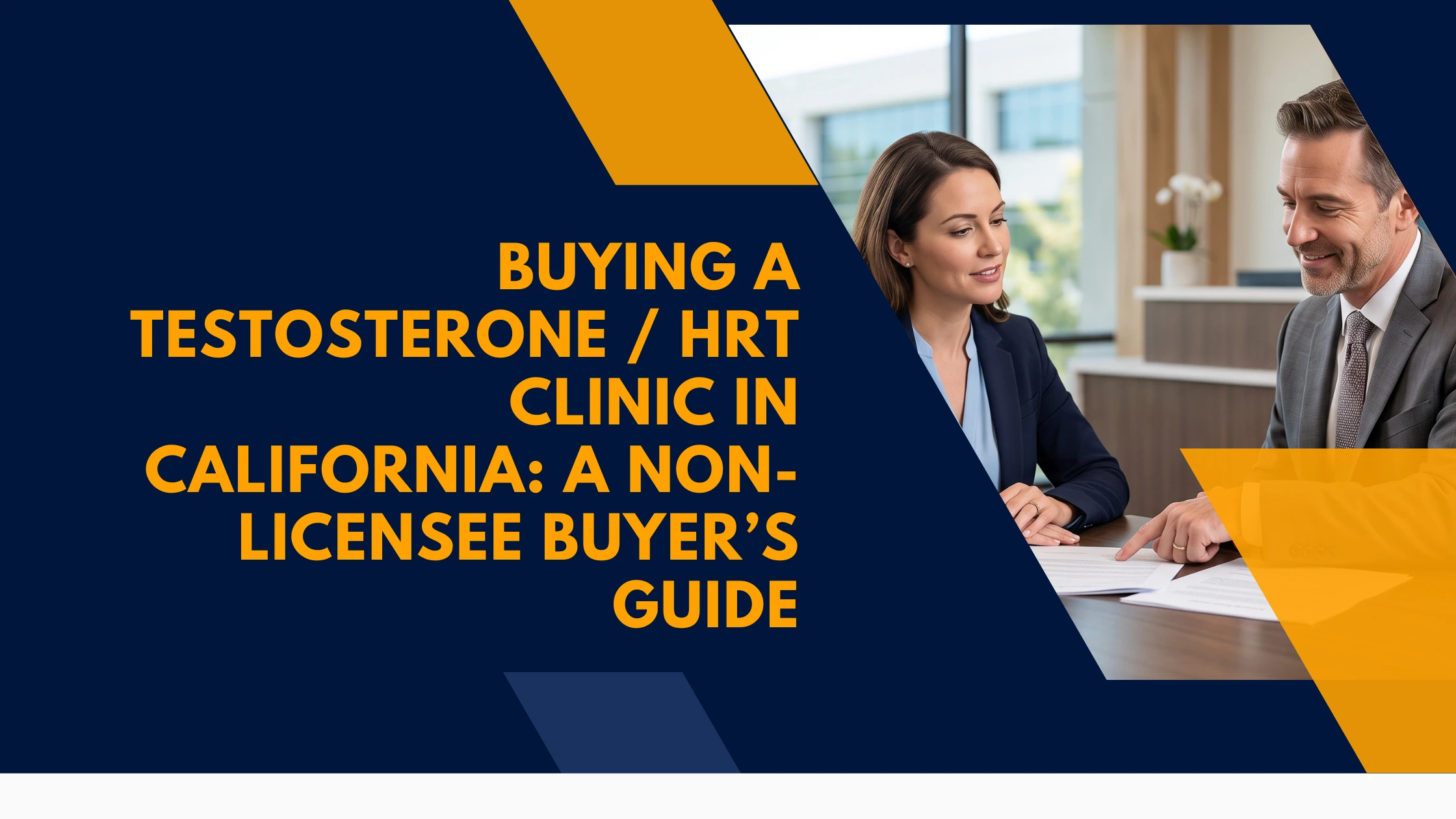 buying-a-testosterone-hrt-clinic-in-california-non-licensee-buyers-guide