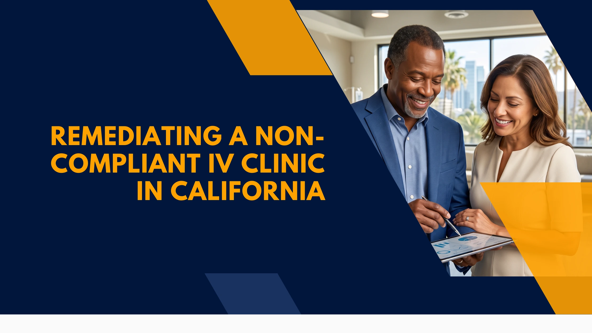 remediating-a-non-compliant-iv-clinic-in-california