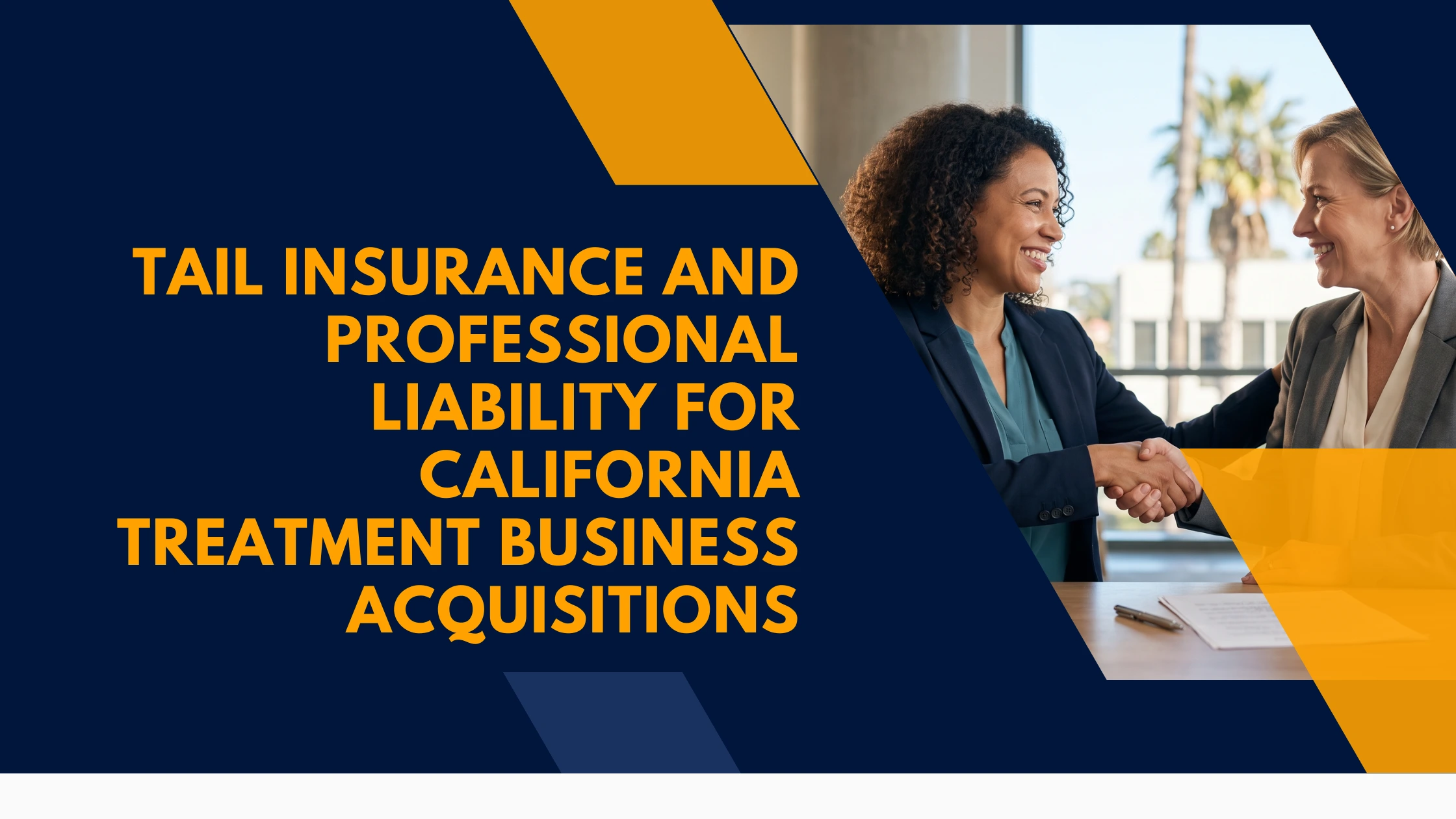 tail-insurance-professional-liability-california-treatment-business-acquisitions