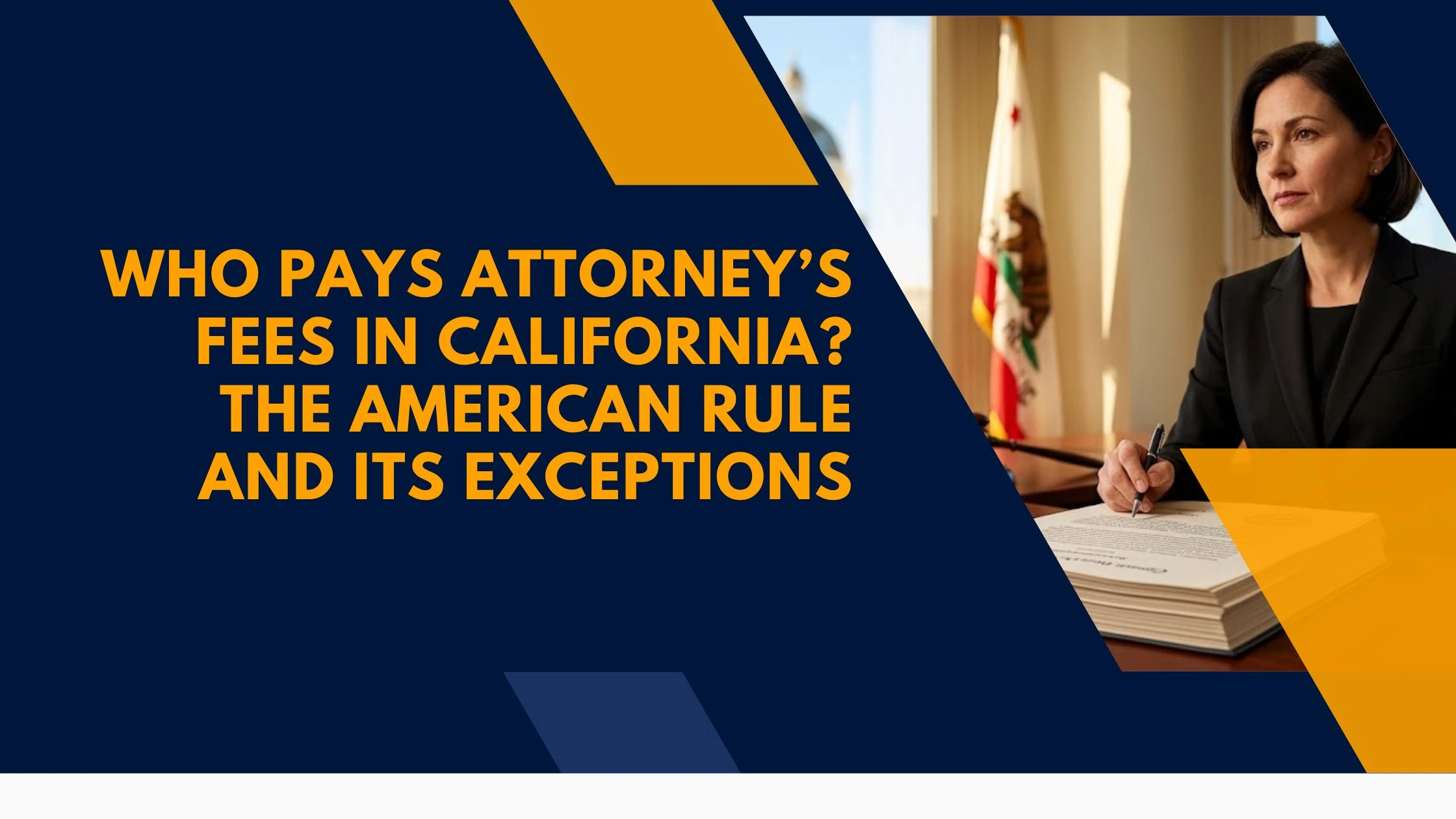 Who Pays Attorney’s Fees in California Lawsuits?